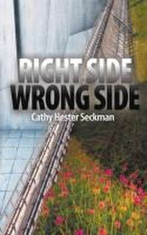 Rightside/Wrongside de Cathy Hester Seckman