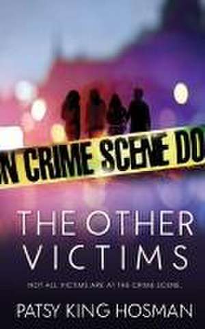 The Other Victims de Patsy King Hosman