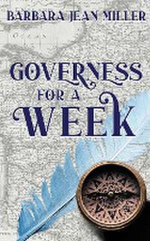 Governess for a Week de Barbara Jean Miller