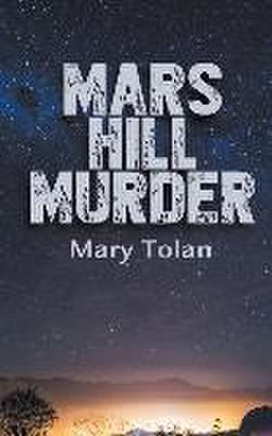 Mars Hill Murder de Mary Tolan