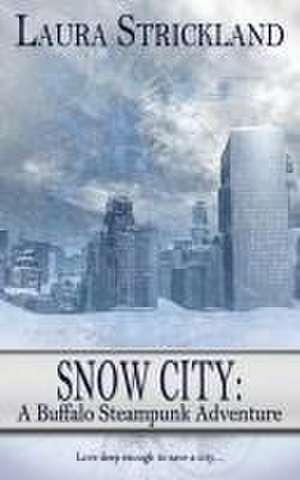 Snow City de Laura Strickland