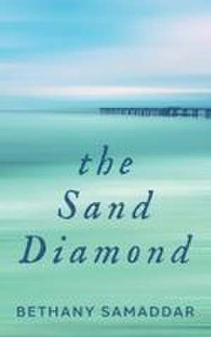 The Sand Diamond de Bethany Samaddar