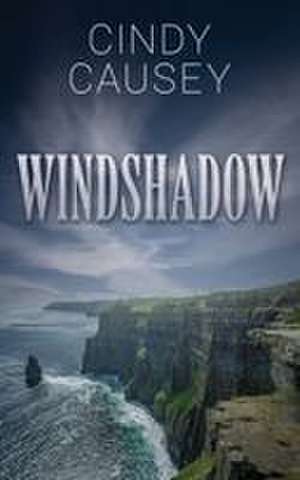 Windshadow de Cindy Causey