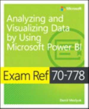 Maslyuk, D: Exam Ref 70-778 Analyzing and Visualizing Data b
