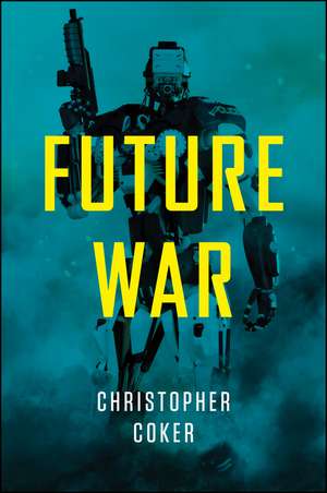 Future War de C Coker