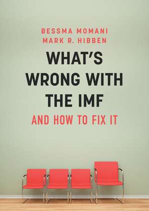 What′s Wrong With the IMF and How to Fix It de B Momani