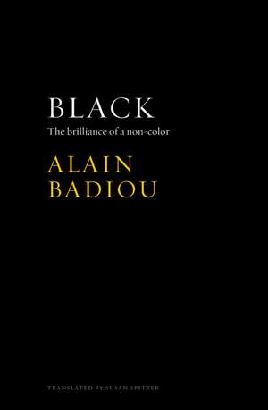 Black – The Brilliance of a Non–Color de A. Badiou