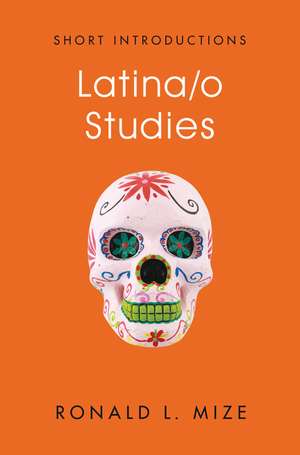 Latina/o Studies de RL Mize