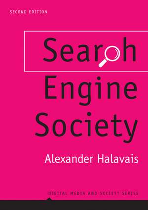 Search Engine Society, 2nd Edition de A Halavais