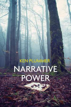 Narrative Power: The Struggle for Human Value de Ken Plummer