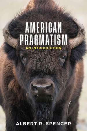 American Pragmatism – An Introduction de Spencer