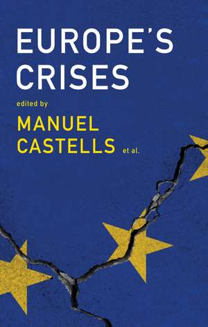 Europe′s Crises de M Castells