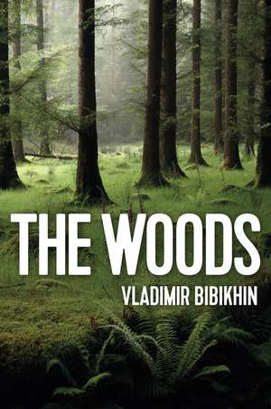 The Woods de Bibikhin