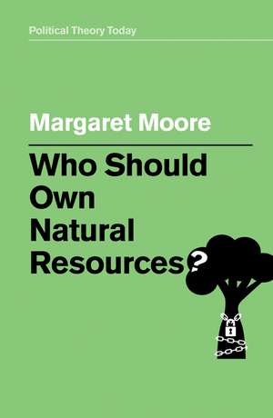 Who Should Own Natural Resources? de M Moore