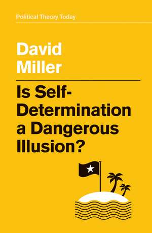 Is Self–Determination a Dangerous Illusion? de Miller