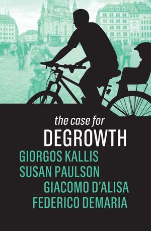 Case for Degrowth de Susan Paulson