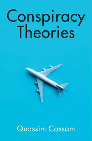 Conspiracy Theories de Quassim Cassam