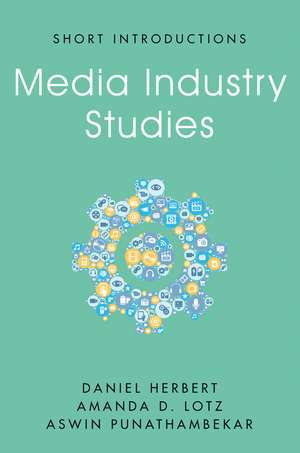 Media Industry Studies de Daniel Herbert