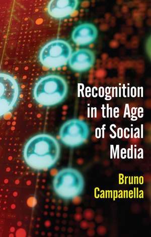 Recognition in the Age of Social Media de B Campanella