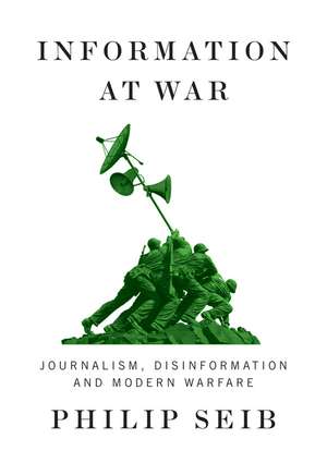 Information at War de Philip Seib