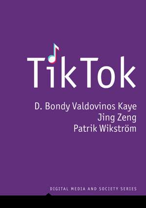 TikTok – Creativity and Culture in Short Video de DBV Kaye