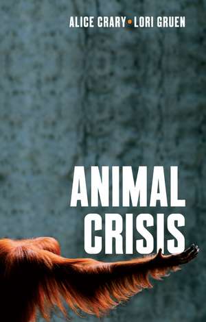 Animal Crisis de Alice Crary