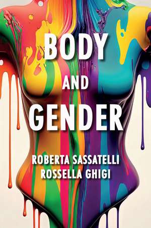 Body and Gender – Sociological Perspectives de R Sassatelli