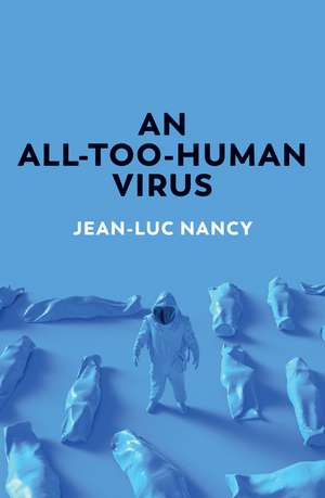 An All–Too–Human Virus de JL Nancy