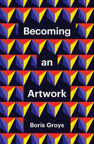 Becoming an Artwork de B Groys