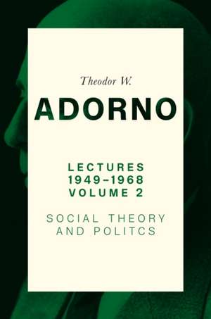 Lectures 1949-1968, Volume 2 de Theodor W. Adorno