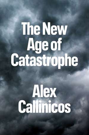 The New Age of Catastrophe de A Callinicos