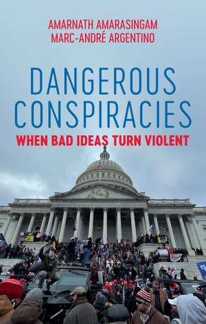 Dangerous Conspiracies de Amarnath Amarasingam