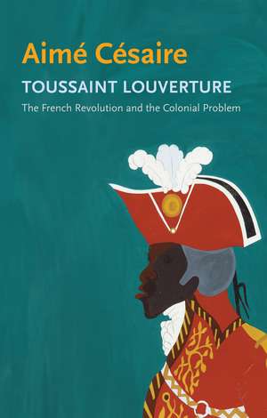 Toussaint Louverture de Aime Cesaire