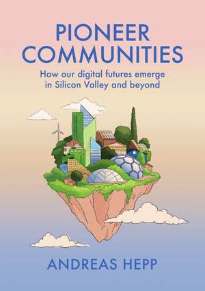 Pioneer Communities de Andreas Hepp
