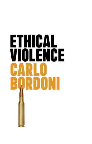 Ethical Violence de Bordoni