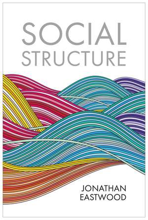 Social Structure de Jonathan Eastwood