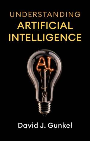 Understanding Artificial Intelligence de David J. Gunkel