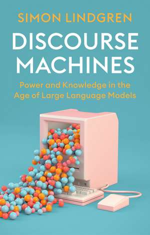 Discourse Machines de Simon Lindgren