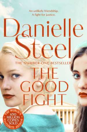 The Good Fight de Danielle Steel