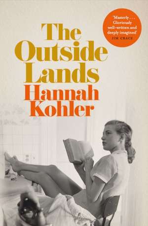 Kohler, H: The Outside Lands de Hannah Kohler