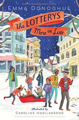 The Lotterys More or Less de Emma Donoghue