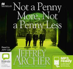 Archer, J: Not a Penny More, Not a Penny Less