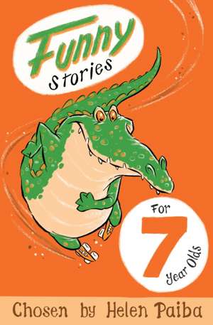 Funny Stories for 7 Year Olds de Helen Paiba