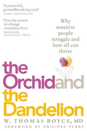 The Orchid and the Dandelion de W. Thomas Boyce