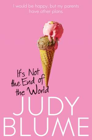 It's Not the End of the World de Judy Blume