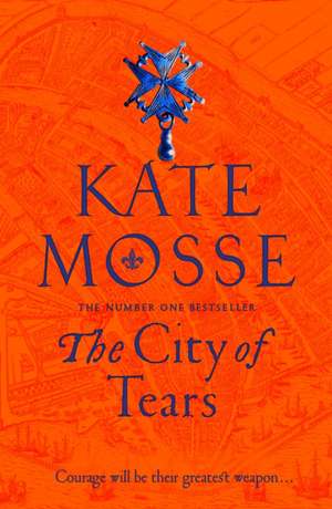 The City of Tears de Kate Mosse