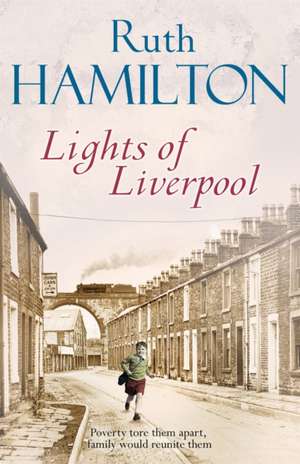 Lights of Liverpool de Ruth Hamilton