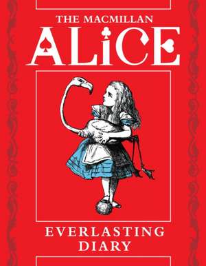 The Macmillan Alice Everlasting Diary de Lewis Carroll