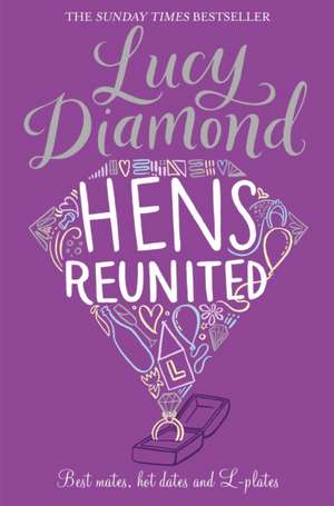 Diamond, L: Hens Reunited