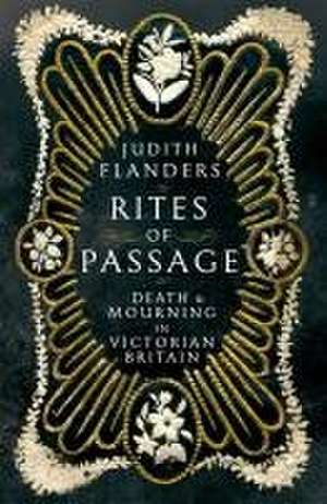 Rites of Passage de Judith Flanders